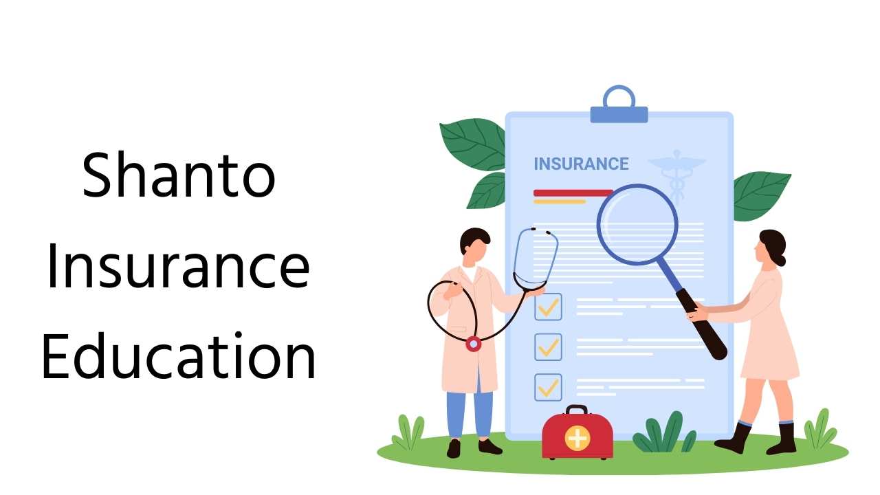 Shanto Insurance Education